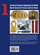 Survival & Rescue Equipment of World War II-Army Air Forces and U.S. Navy Vol.1