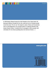Barack Obama and the American Dream as Depicted in Some of His Famous Speeches Barack Obama and the American Dream as Depicted in Some of His Famous Speeches