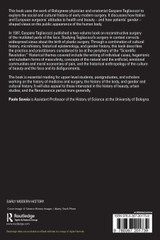 Gaspare Tagliacozzi and Early Modern Surgery Gaspare Tagliacozzi and Early Modern Surgery