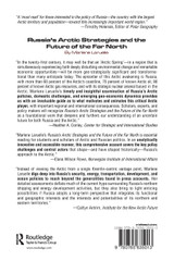 Russia's Arctic Strategies and the Future of the Far North Russia's Arctic Strategies and the Future of the Far North
