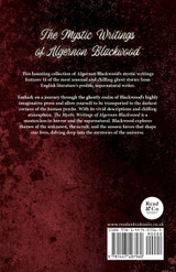 The Mystic Writings of Algernon Blackwood The Mystic Writings of Algernon Blackwood