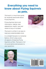 Flying Squirrels as Pets. Facts and Information. Including Japanese, Northern and Southern Flying Squirrels. Habitat, Diet, Adaptations, Health, Care