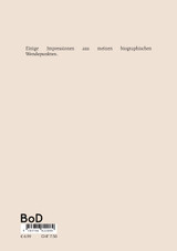Meine rätselhafte Biographie - oder wie ich zum Anthroposophen wurde Meine rätselhafte Biographie - oder wie ich zum Anthroposophen wurde