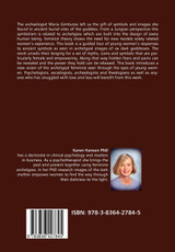 Ancient Symbols Live in Today's Women - Images of the Dark Goddess in Psychology