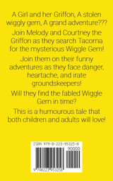 Melody and Courtney and the (not so) Great Wiggle Gem Adventure Melody and Courtney and the (not so) Great Wiggle Gem Adventure