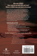 What You Need to Know about Jesus What You Need to Know about Jesus