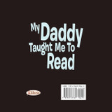 My Daddy Taught Me To Read My Daddy Taught Me To Read
