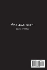 What Jesus Taught What Jesus Taught