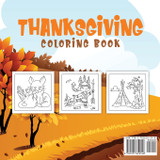 Thanksgiving Coloring Book for Kids Ages 2-5 Thanksgiving Coloring Book for Kids Ages 2-5