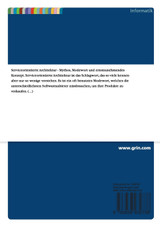 Serviceorientierte Architektur (SOA). Modewort von Softwareanbietern oder ernstzunehmendes Konzept? Serviceorientierte Architektur (SOA). Modewort von Softwareanbietern oder ernstzunehmendes Konzept?