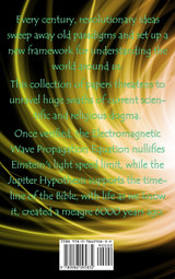 EWPE The Electromagnetic Wave Propogation Equation and Other Papers