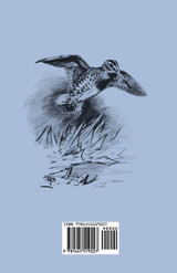 A Bird Watcher's Note Book - Studies Of Woodcock, Snipe And Other Birds A Bird Watcher's Note Book - Studies Of Woodcock, Snipe And Other Birds