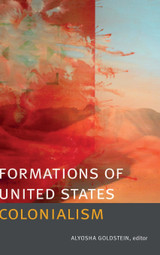 Formations of United States Colonialism Formations of United States Colonialism