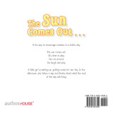 The Sun Comes Out . . . The Sun Comes Out . . .