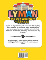 Lyman the Dog Who Went to School Lyman the Dog Who Went to School