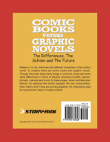 Comic Books versus Graphic Novels Comic Books versus Graphic Novels