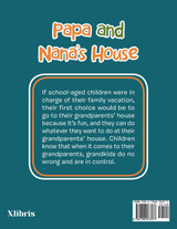 Papa and Nana's House Papa and Nana's House