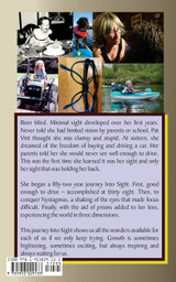 Into Sight My Journey From Legally Blind To A World of Clarity & Depth Into Sight My Journey From Legally Blind To A World of Clarity & Depth