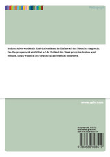 Der Einfluss von Musik auf die Entwicklung des Kindes Der Einfluss von Musik auf die Entwicklung des Kindes