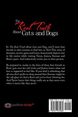 The Real Truth About Cats and Dogs The Real Truth About Cats and Dogs