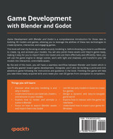 Game Development with Blender and Godot Game Development with Blender and Godot
