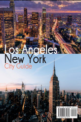 New York and Los Angeles City Guide New York and Los Angeles City Guide