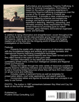 Firearms Trafficking - A Guide for Criminal Investigators Firearms Trafficking - A Guide for Criminal Investigators