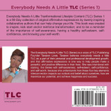 Everybody Needs A Little TLC Everybody Needs A Little TLC
