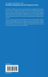 MicroRNA in Development and in the Progression of Cancer MicroRNA in Development and in the Progression of Cancer