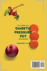 The Complete Diabetic Pressure Pot Cookbook The Complete Diabetic Pressure Pot Cookbook