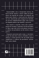 O presidente morreu