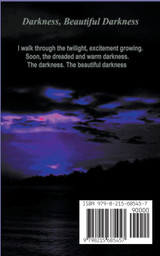 Darkness, Beautiful Darkness Darkness, Beautiful Darkness