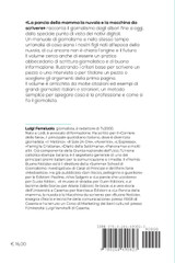 La pancia della mamma La nuvola La macchina da scrivere La pancia della mamma La nuvola La macchina da scrivere