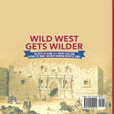 Wild West Gets Wilder | The Battle of Alamo | U.S. History 1820-1850 | History 5th Grade | Children's American History of 1800s Wild West Gets Wilder | The Battle of Alamo | U.S. History 1820-1850 | History 5th Grade | Children's American History of 1800s