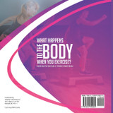 What Happens to the Body When You Exercise? | Health Book for Kids Grade 5 | Children's Health Books What Happens to the Body When You Exercise? | Health Book for Kids Grade 5 | Children's Health Books