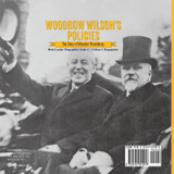 Woodrow Wilson's Policies Woodrow Wilson's Policies