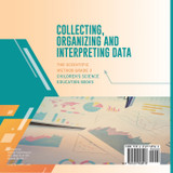 Collecting, Organizing and Interpreting Data | The Scientific Method Grade 3 | Children's Science Education Books