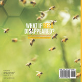 What If Bees Disappeared? Role of Bees in Pollination | Life of Bees Book Grade 5 | Children's Biology Books What If Bees Disappeared? Role of Bees in Pollination | Life of Bees Book Grade 5 | Children's Biology Books