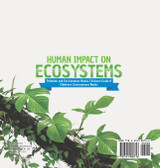 Human Impact on Ecosystems | Pollution and Environment Books | Science Grade 8 | Children's Environment Books Human Impact on Ecosystems | Pollution and Environment Books | Science Grade 8 | Children's Environment Books