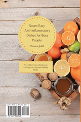 Super-Easy Anti-Inflammatory Dishes for Busy People