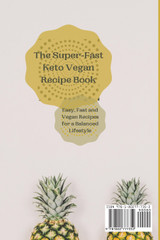The Super-Fast Keto Vegan Recipe Book