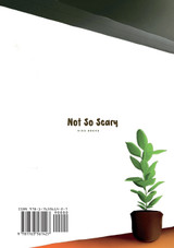 Not So Scary Not So Scary