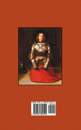 The Complete Life of Joan of Arc (Volumes I and II) The Complete Life of Joan of Arc (Volumes I and II)