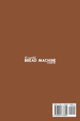 The Essential Bread Machine Cookbook