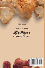 The Ultimate Air Fryer Cooking Guide The Ultimate Air Fryer Cooking Guide