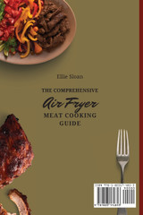 The Comprehensive Air Fryer Meat Cooking Guide