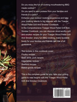 The Comprehensive Traeger Wood Pellet Grill And Smoker Cookbook