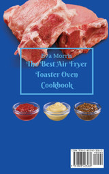 The Best Air Fryer Toaster Oven Cookbook The Best Air Fryer Toaster Oven Cookbook