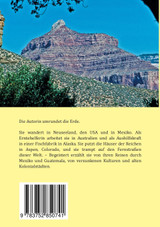 Unterwegs in Australien, Neuseeland, den USA, Mexiko und Guatemala Unterwegs in Australien, Neuseeland, den USA, Mexiko und Guatemala