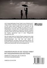 Anforderungen an die Soziale Arbeit mit drogenabhängigen Müttern. Verbreitete Probleme und hilfreiche Interventionsmaßnahmen Anforderungen an die Soziale Arbeit mit drogenabhängigen Müttern. Verbreitete Probleme und hilfreiche Interventionsmaßnahmen